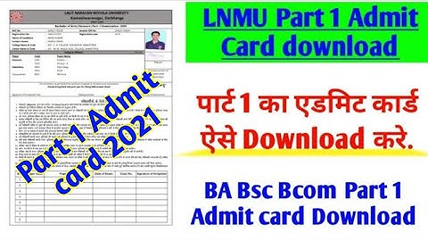 Lnmu Part 1 admit card download 2021.कब से होगा lnmu part 1 admit card online download#ba_bsc_bcom