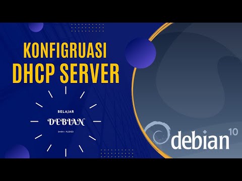 #6 Belajar Debian - Konfigurasi DHCP Server