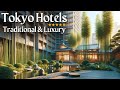 10 of the Best Traditional & Deluxe Hotels in Tokyo!