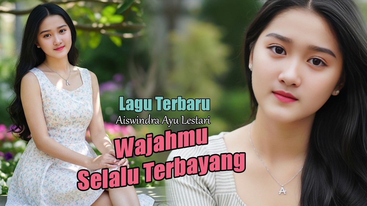 Wajahmu Selalu Terbayang - Aiswindra Ayu Lestari