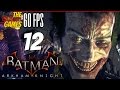 Прохождение Batman: Arkham Knight на Русском (Рыцарь Аркхема)[PС|60fps] - Часть 12 (Цеппелин)