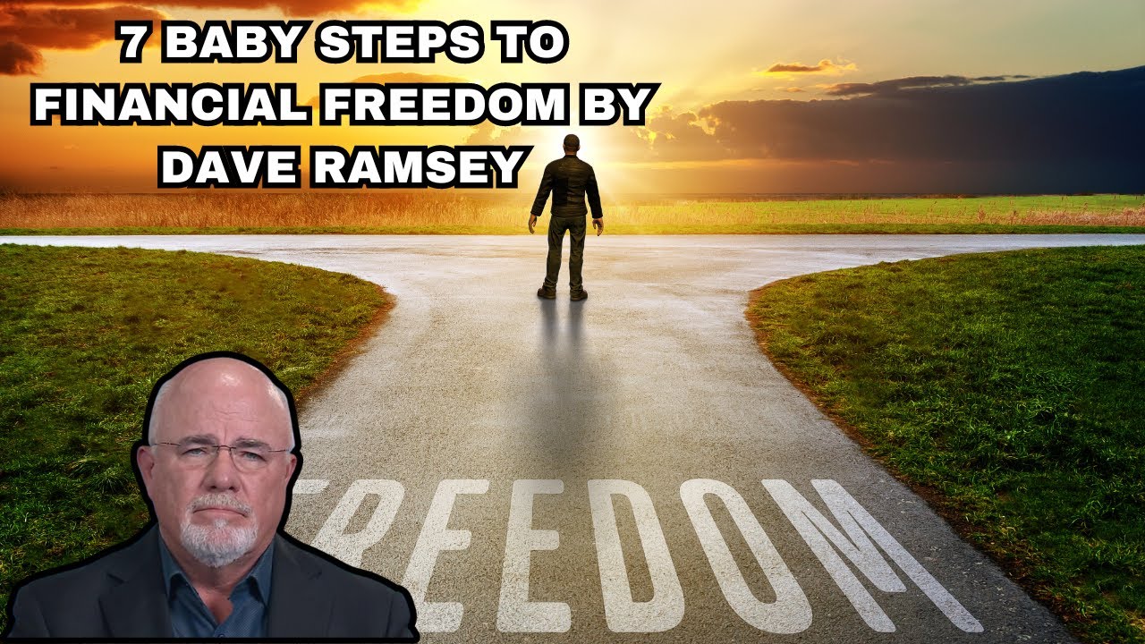 7 Baby Steps To Financial Freedom by Dave Ramsey | Money Matters - YouTube