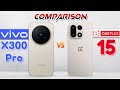 Vivo X300 Pro vs OnePlus 15 : Camera King 2026❓🤨