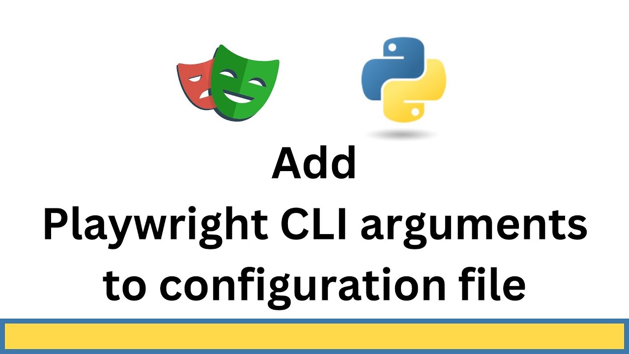 Add Playwright CLI arguments to configuration file - YouTube