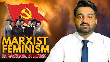 Marxist Feminism in Gender Studies | CSS/PMS | Waqas Nawaz | Zawiyah Institute