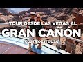 Tour al Gran Cañón desde Las Vegas. Costa Oeste EEUU