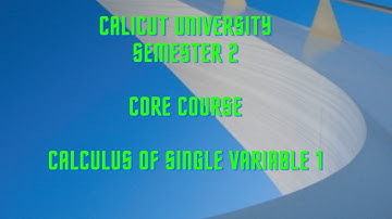 Calicut University - Sem2  -  B.SC Mathematics Core - Chapter 4 - Part 17.