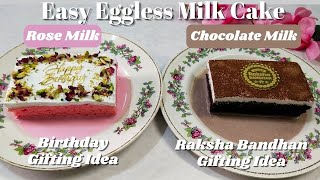 Eggless Milk Cake | Raksha Bandhan & Birthday Gifting Ideas | Easy Tres Leches Rose & Chocolate Cake