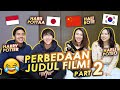 NGAKAK! PERBEDAAN JUDUL2 FILM (INDONESIA VS JEPANG VS KOREA VS CHINA) pt 2!