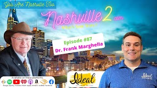 Nashville 2 Episode 87 - Dr Frank Marghella