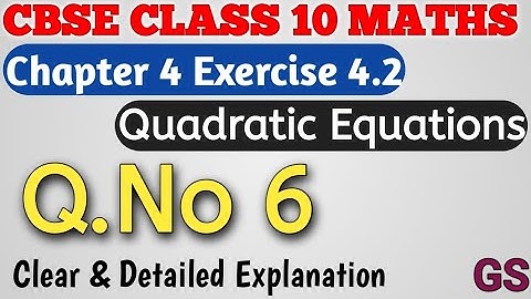 Chapter 4 - Exercise 4.2 (Q.No 6) - Quadratic Equations - CBSE Class 10th Maths in Tamil - NCERT