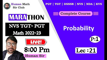 Probability | Part 1 | Lec 21 | NVS TGT PGT Maths Prepration By Human Sir |  NVS TGT PGT math