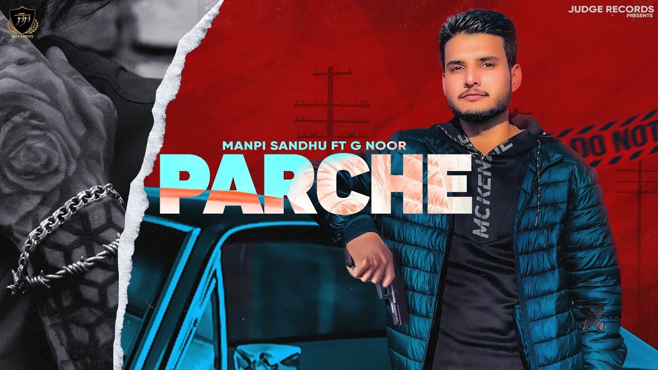 Latest Punjabi Song  Parche Official Song Manpi Sandhu Ft G Noor  Pav Deep New Punjabi Songs
