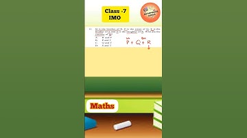 Class-7 IMO (2017-18) Set B Logical Reasoning Question।Maths Olympiad।#imo #maths #class7#cbse
