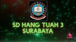 MARS HANG TUAH - SD HANG TUAH 3 SURABAYA