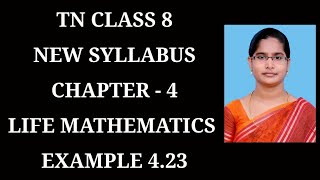 8th Maths Ch-4 Life Mathematics | Example-4.23 | Samacheer One plus One channel