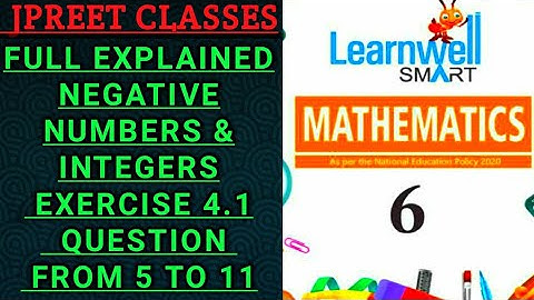 #class6 #learnwell chapter 4 #negativenumbers #integers  exercise 4.1 question 6,7,8,9,10,11 #jpreet