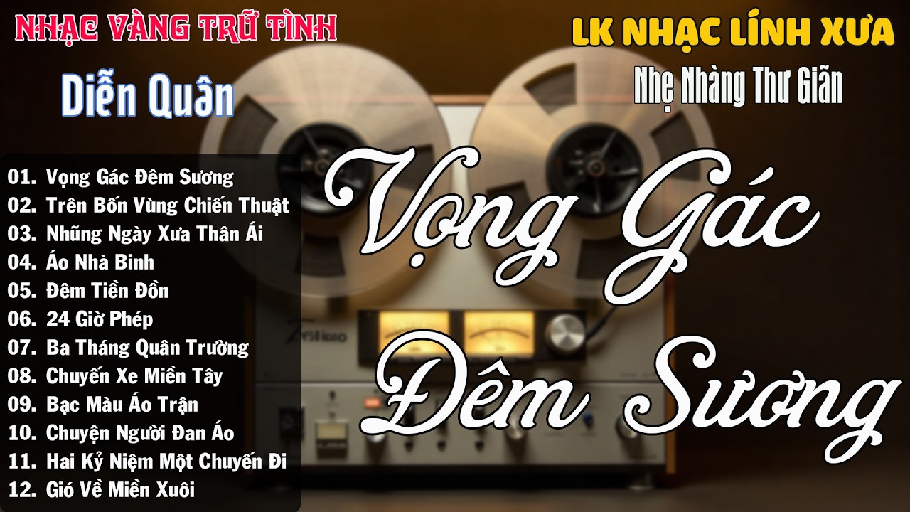 Vọng Gác Đêm Sương - Bolero Diễn Quân Hay Sởn Da Gà | Nhạc Vàng Trữ Tình CỰC HAY ĐẮM SAY BAO THẾ HỆ