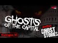 Ghosts of the capital  washington dc