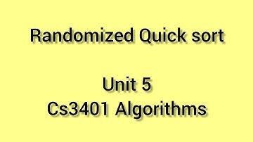 Randomized Quick sort / Randomized Algorithms/unit 5 / cs3401 Algorithms