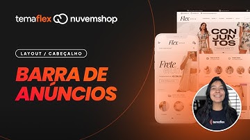Configurando a Barra de anúncio | Tema Flex Nuvemshop