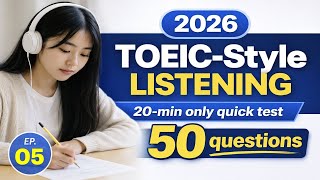 TOEIC Speed Listening #5 [2026] — Quick Score Boost (with Answers)