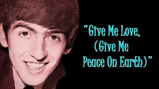 "Give Me Love, (Give Me Peace On Earth)" (Lyrics) 💖 GEORGE HARRISON ॐ Live In Japan chords