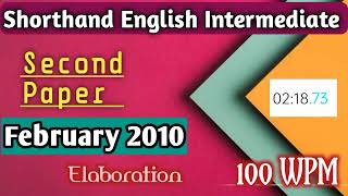 Shorthand English Intermediate February 2010 | Second Paper Elaboration | WILL Vision Steno |