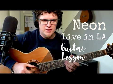 Neon Live In LA Guitar Tutorial First Draft