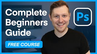 the complete beginners guide to adobe photoshop free course course overview breakdown