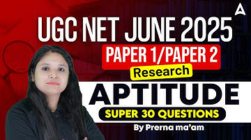 UGC NET Paper 1 Research Aptitude Super 30 Most Important Questions | By Prerna ma’am