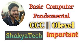 #ShakyaTech | Basic computer Fundamental course in hindi | CCC | OLEVEL
