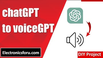 chatGPT to voiceGPT (HINDI) - DIY PROJECT - Electronics For You