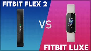 Fitbit Flex 2 vs Fitbit Luxe Comparison