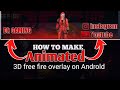 How  to make 3D Animated Gaming overlay on Android ||Free fire Animated overlay in kinemaster