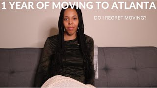 I REGRET MOVING TO ATLANTA? MY 1 YEAR UPDATE MOVING TO ATLANTA