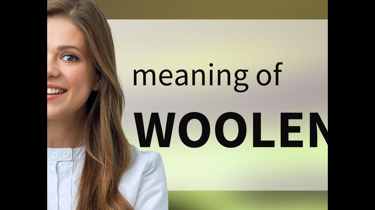 woolen-what-is-woolen-meaning-youtube