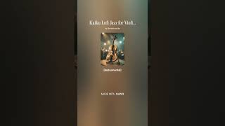 Kaiku Lofi Jazz for Violin in D Major