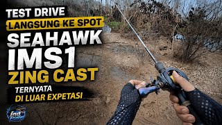 UJI COBA LANGSUNG SEAHAWK IMS1 ZING CAST ‼️ DC NYA BISA SELONGCAST INI ‼️‼️ 🔥🔥 #seahawkfishing 