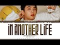 Doh Kyung Soo D O IN ANOTHER LIFE Lyrics 도경수 우리 가사 Color Coded Han Rom Eng Doh Kyung Soo D O IN ANOTHER LIFE Lyrics 도경수 우리 가사 Color Coded Han Rom Eng