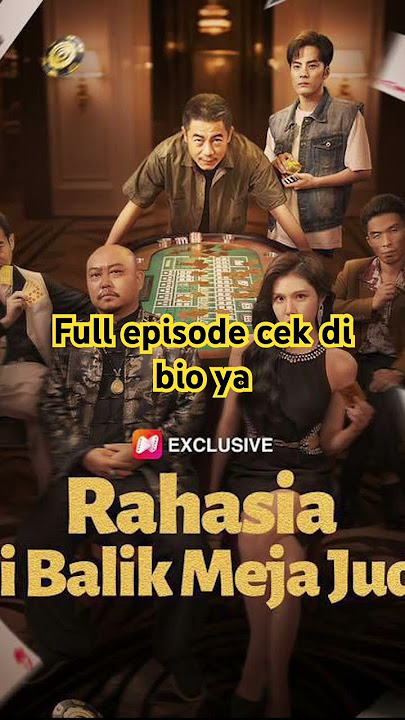 RAHASIA DIBALIK MEJA JUDI #dracin #dramachina #subindo #fulleps #viral