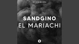 El Mariachi - Sandgino