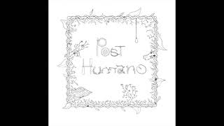 Post Humano - Amazonas