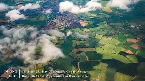 DƯỠNG LINH - Thi Thiên 23: Hãy cầu nguyện cho Hy vọng, Hòa bình và ghi nhớ những Lời hứa của Ngài