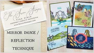 Mirror Image & Reflection Techniques | Every Stamper NEEDS this technique!
