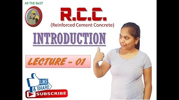 R.C.C | Lecture -1 | Introduction | Reinforced Cement Concrete | Civil Engineering | All ThE BeST
