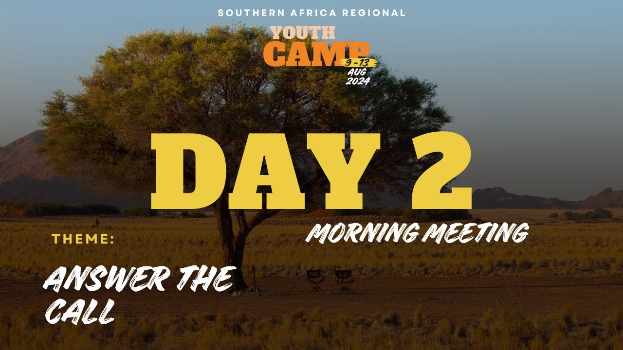 Southern Regional Youth Camp 2024 | Day 2 - Morning Meeting | Noah ...