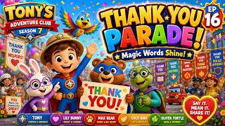 The Thank You Parade | Gratitude Song Adventure | Tony’s Adventure Club Ep.16