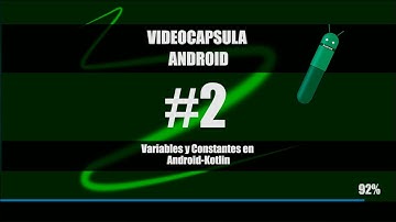 🟩  Kotlin / Android. Crear Variables y Constantes