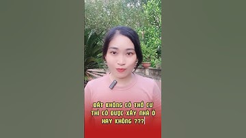 💥 Đất Không Có Thổ Cư Thì Có Được Xây Nhà Ở Hay Không 💥